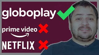 Globoplay é melhor que Netflix e Amazon Prime? Vale a pena?