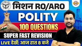 UPPSC RO ARO NEW VACANCY 2024 | UPPSC RO ARO POLITY CLASSES | TOP 100 QUESTIONS BY ANJANI SIR