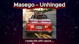 Masego - Unhinged (The Perfect Loop)