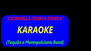 "CICIRINELLA TENEVA TENEVA"- KARAOKE- (Tequila e Montepulciano Band)🌹🎤🎵🎸🪗
