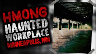 DON'T WORK at this Warehouse in MINNEAPOLIS, MN - Hmong Scary Stories