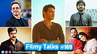 Filmy Talks #169 - Sarkaru Vaari Paata, Oppenheimer, Major, Money Heist, Chandigarh Kare Aashiqui...