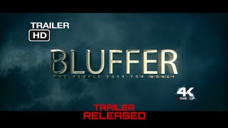 || BLUFFER trailer || DIRECTED BY sairaman pandluru ||