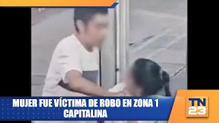 Mujer fue víctima de robo en zona 1 capitalina