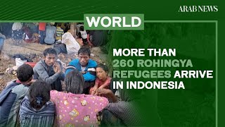 More than 260 Rohingya refugees arrive in Indonesia | Arab News