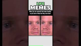 Memes About Life!