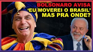 URGENTE - Bolsonaro Moverá o Brasil