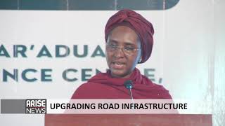 UPGRADING NIGERIA'S ROAD INFRASTRUCTURE - ARISE NEWS REPORT