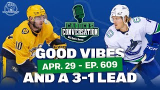 Good vibes as Canucks steal game four to go up 3-1 on Nashville | April 29, 2024