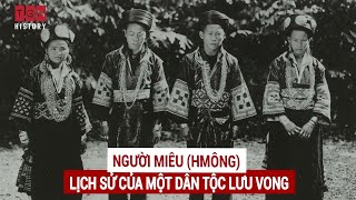 Người Miêu (HMông) - Lịch Sử Của Một Dân Tộc Lưu Vong