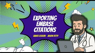 Exporting Embase Citations - Quick Video