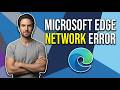 How To Fix Microsoft Edge Network Error (Easy Guide)