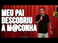 MEU PAI DESCOBRIU A M@-C0NH4  NIL AGRA - STAND UP COMEDY