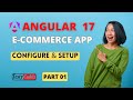 Angular 17 eCommerce Project from scratch |Configuration and setup new Application in Angular