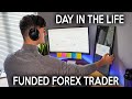 Day in the Life of a FUNDED FOREX TRADER