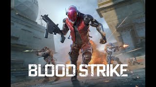 BLOOD STRIKE GAMEPLAY (LIVE: 11-27-24)