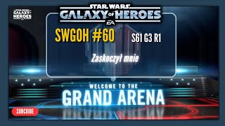 Swgoh GaC #60 S61 G3 R1 - Zaskoczył mnie