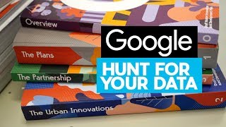 Sidewalk Labs & Toronto - Google's Hunt for Data Explained