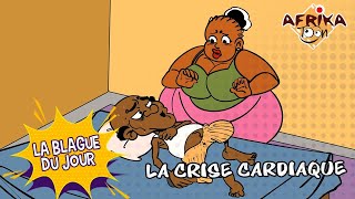 La crise cardiaque | La blague du jour 🤣🤣🤣