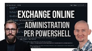 Exchange Online Advanced: Administration via PowerShell