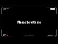 Please be with me by Mhia | with lyrics