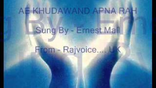 Ernest Mall - Punjabi Christian Song - Ae Khudawand Apna Rah