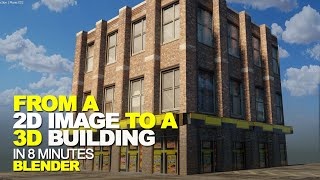 creating great looking buildings from 2d textures in blender