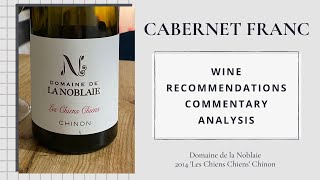 Domaine de la Noblaie, 2014 Les Chiens Chiens, Chinon, Loire Valley, France | Cab Franc Chronicles