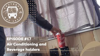 DIY Air Conditioning and Cup Holders for Skoolie Conversion | Adventure Bus Episode 17