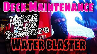 How to use water blaster / hydro blast easily #WaterBlaster #ship #shipslife