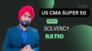 Solvency Ratio Analysis I Capital Structure ratio I Best US CMA Institute in india #uscmacoaching