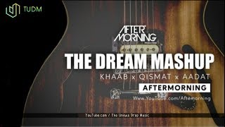 The Dream Mashup --  AFTERMORNING  -- TUDM By : DJ Rick Official