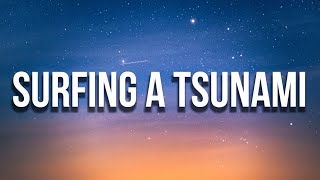 Future - SURFING A TSUNAMI (Lyrics)