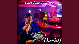 Last Few Dollars