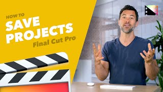 How do I Save My Project in Final Cut Pro X?
