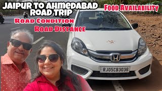 Ahmedabad Road Trip by Car | Jaipur to Ahmedabad Road Trip Hotel Restaurant Distence road condition