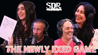 The Newly Exed Game | the SDR show | ep 767