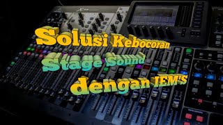 Solusi Kebocoran Sound Stage & Balance FOH sistem simple IEM  (2) 🎚️