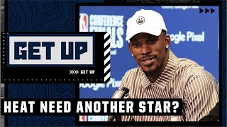 Do the Miami Heat need ANOTHER star alongside Jimmy Butler? | Get Up
