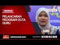 [LANGSUNG] Pelancaran Program Duta Guru | 24 Sept 2024