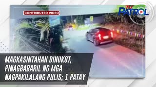 Magkasintahan dinukot, pinagbabaril ng mga nagpakilalang pulis; 1 patay  | TV Patrol