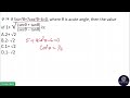 If 5sin²θ+7cos²θ−6=0, then the value of 1+ √ (secθ + tanθ /secθ − tan θ) is #cgl2024