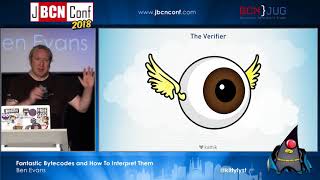 Fantastic Bytecodes and How To Interpret Them - by Ben Evans at JBCNConf'18