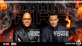 Prophetic Fire with Special Guest Prophet JOHN VEAL