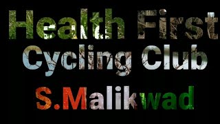 #cyclingindia #healthHealth First Cycling Club S. Malikwad