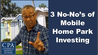 3 No-No's of Mobile Home Park Investing