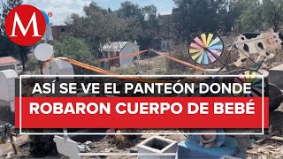 Trabajadores denuncian criptas abiertas y abandono en panteón donde exhumaron cuerpo de bebé