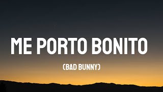 Bad Bunny - Me Porto Bonito (Letra/Lyrics)