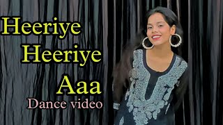 Heeriye heeriye Aaa song dance video / sari sari Raat jagave, teri hoke mara jind jaan kara /