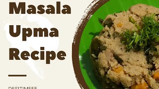 MASALA UPMA RECIPE ||ಮಸಾಲಾ ಉಪ್ಮಾ ಪಾಕವಿಧಾನ😋👌